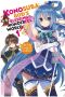 [この素晴らしい世界に祝福を! Konosuba: God's Blessing on This Wonderful World! Light Novel 01] • Konosuba · God’s Blessing on This Wonderful World! - Volume 01 - Ah! My Useless Goddess!